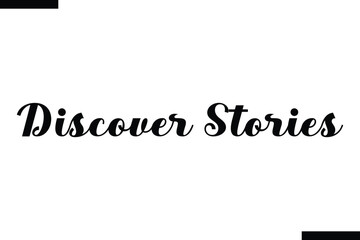 Discover stories Vector Inspirational Travel Typography Text
