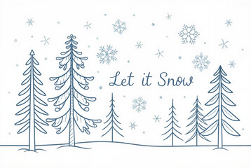 "Let it Snow" Christmas card with blue trees and snowflakes	