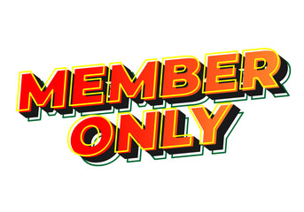 Member only. Text effect for social media or marketing ads
