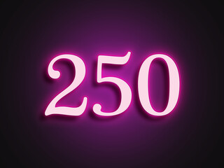 Pink glowing Neon light text effect of number 250.	