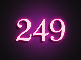 Pink glowing Neon light text effect of number 249.	