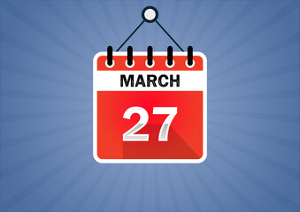 March 27, Calendar hanging sign. 27th days of the month, modern illustration. Date day of week Sunday, Monday, Tuesday, Wednesday, Thursday, Friday, Saturday. Flat style