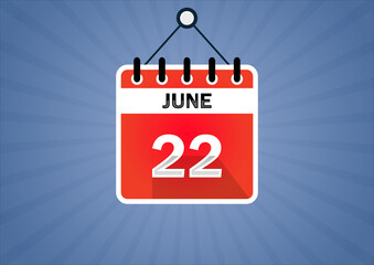 June 22, Calendar hanging sign. 22th days of the month, modern illustration. Date day of week Sunday, Monday, Tuesday, Wednesday, Thursday, Friday, Saturday. Flat style