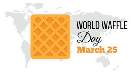International World Waffle Day Celebration Poster with Map. Food related holidays and sweet treats vector art