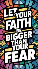 Let Your Faith be Bigger than Your Fear Illustartion,Typography,Banner,Poster T-shirt Design Motivational Quote