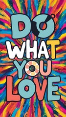 Do What You Love Illustartion,Typography,Banner,Poster T-shirt Design Motivational Quote,
