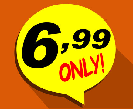  Discount sticker Template with 6, 99 only. Vector design, Sale, price tag illustration.