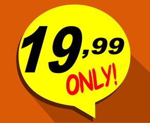 Discount sticker Template with 19, 99 only. Vector design, Sale, price tag illustration.