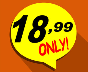 Discount sticker Template with 18, 99 only. Vector design, Sale, price tag illustration.