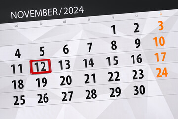 Obraz premium Calendar 2024, deadline, day, month, page, organizer, date, November, tuesday, number 12