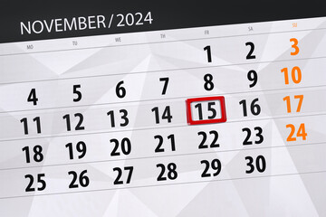 Obraz premium Calendar 2024, deadline, day, month, page, organizer, date, November, friday, number 15