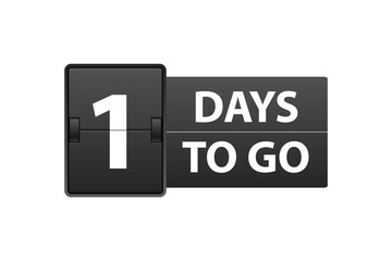 1 days to go. Countdown left days. Count time sale. Number of days remaining
