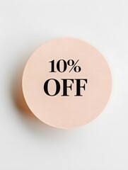 Black '10% OFF' Text on a Rose Gold Round Paper Note. White Background 
