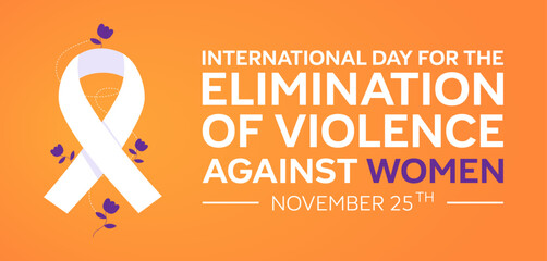International Day for the Elimination of Violence against Women background, banner, template. Modern elegant vector illustration with text, flowers and ribbon.