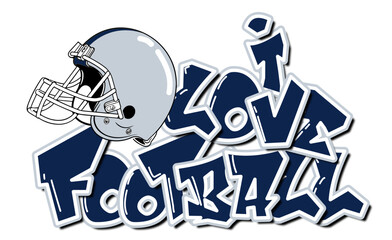 I Love Football - silver, blue and. , white football player helmet, sport vector graphics for street art - graffiti lettering typography - art illustration - multicolor - writen Word -	