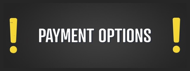 Payment Options.. A blackboard with white text. Illustration with grunge text style.