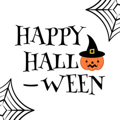 Happy Halloween greeting card with a pumpkin in a witch hat and a spiderweb on a white background. Bright cartoon pumpkin for All Saints Day banner, poster, card, invitation.