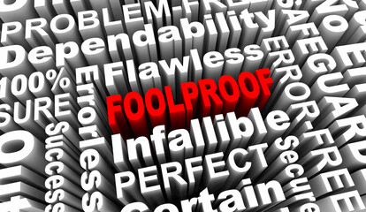Foolproof Error-Free No Problem Trouble Risk Mistakes Perfect Words 3d Illustration