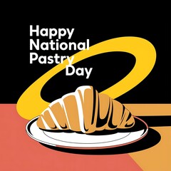 Golden Croissant on White Plate for National Pastry Day with Bold Black Background and Yellow Swoosh