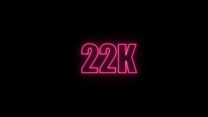 Glowing neon number  22k red  color with black background. neon style.,  subscribers celebration.	Followers, neeon Letters on black Background, Vector Illustration