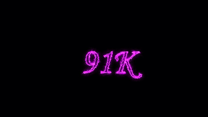 91K  text illustration.  Neon pink Color on dark Background.  Electric lighting text with animation on black background, 