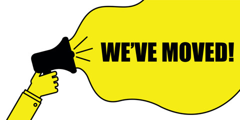 Megaphone with 'We’ve Moved!' text in yellow speech bubble on white background.