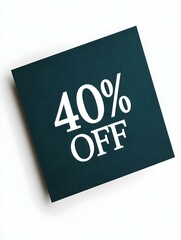 White '40% OFF' Text on a Dark Green Square Paper Note. White Background 