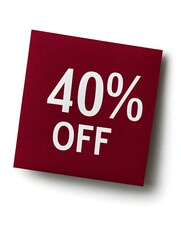White '40% OFF' Text on a Dark Red Square Paper Note. White Background 