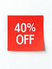 White '40% OFF' Text on a Red Square Paper Note. White Background 