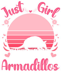 just a girl who loves Armadillos t-shirt design