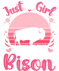 just a girl who loves Bison t-shirt design