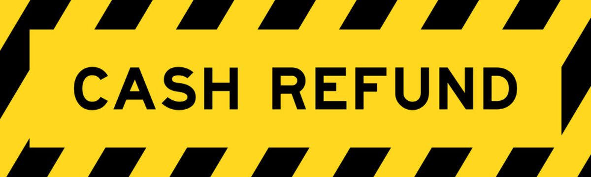 Yellow and black color with line striped label banner with word cash refund