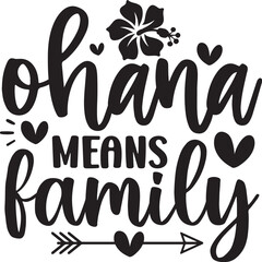 Ohana Means Family svg