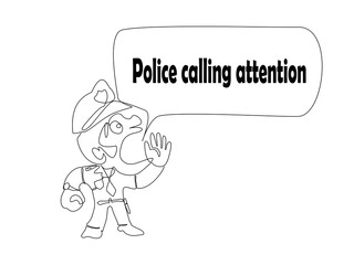 Continuous one line cartoon hand drawn of police officer with speech balloon isolated on white background, Police calling attention, vector illustration Editable stroke