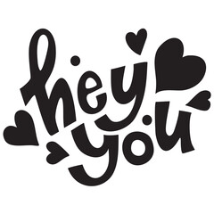 hey you.Valentine Coquette, Valentine's Day desigin, Love design, Heart Sublimation Design, Valentine Shirt,this design use anywhere.