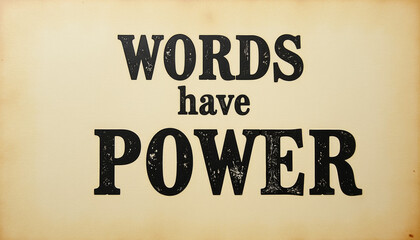 Inspiring Typography Art: Words Have Power - Motivational Poster for Positive Vibes
