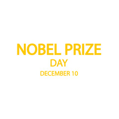 Nobel prize day december 10 text, vector art illustration.
