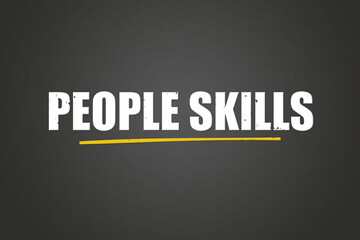 Fototapeta premium People skills. A blackboard with white text. Illustration with grunge text style.