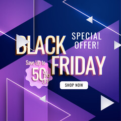 Black Friday Special Offer With Up to 50 Percent Off. An Exciting Black Friday Promotional Banner Featuring Bold Typography and Vibrant Colors, Highlighting a Special Offer to Save Up to 50 Percent.
