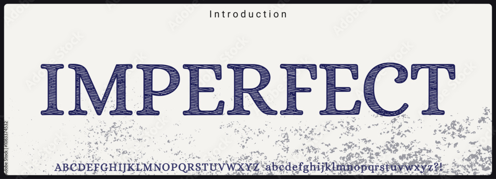 Fototapete rough and textured serif typeface. alphabet vector font with uppercase and lowercase.