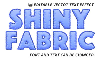 shiny fabric texture text effect. 100% editable vector.