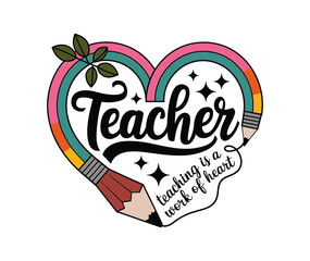 Boho Teacher Rainbow Vector Art Illustration With Pencil. Teacher Badges For Gifts, Design Holiday Cards, And Print T-Shirts.