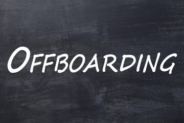 Fototapeta premium Offboarding tableau noir