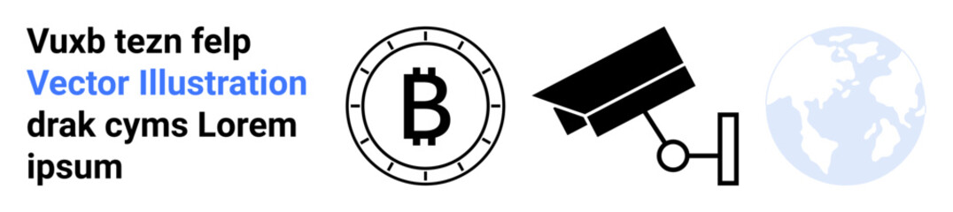 Bitcoin symbol, surveillance camera, and globe with placeholder text offer a mix of cryptocurrency, security, and global themes. Ideal for finance, technology, security, globalization, digital