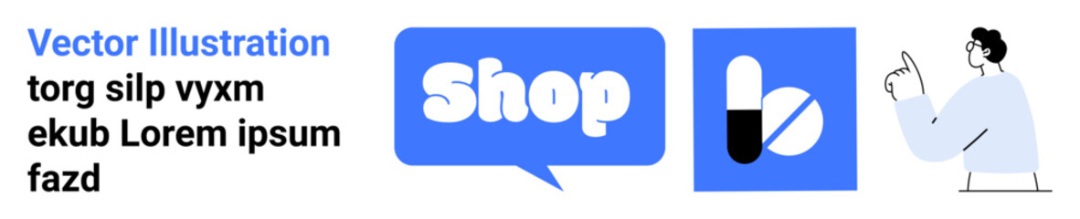 Icons of a speech bubble with the word Shop, a pill symbol and a person pointing. Ideal for online shopping, healthcare, e-commerce, digital communication, and user interaction. Banner for landing