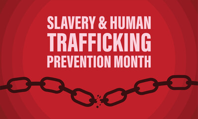 National slavery and human trafficking prevention month concept. 