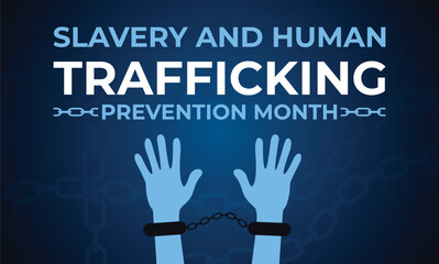 National slavery and human trafficking prevention month concept. 
