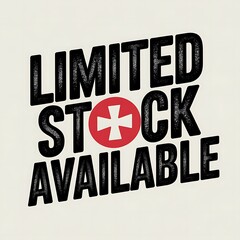 Naklejka premium Limited Stock Available Announcement Graphic Design