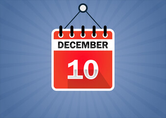 December 10, Calendar hanging sign. 10th days of the month, modern illustration. Date day of week Sunday, Monday, Tuesday, Wednesday, Thursday, Friday, Saturday. Flat style