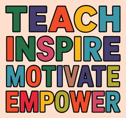 Teach inspire motivate empower illustration vector .